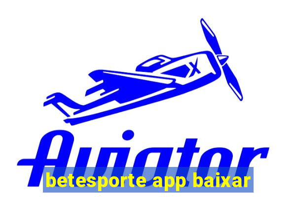 betesporte app baixar